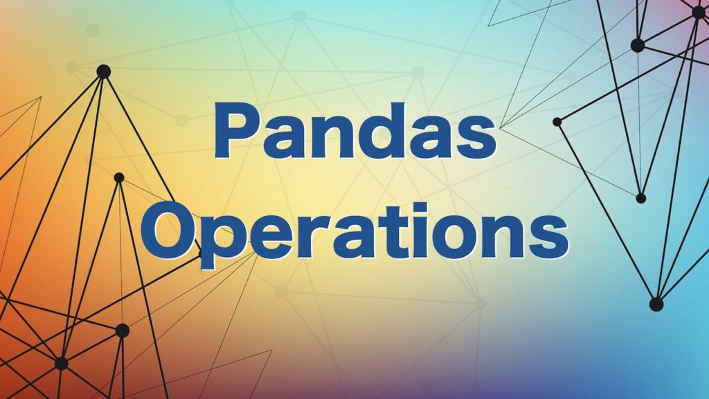 Pandas Operations